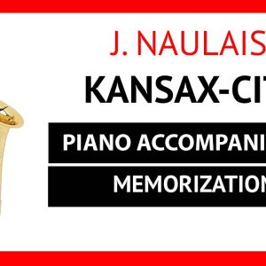 KANSAX_CITY_NAULAIS_PIANO_ACCOMPANIMENT